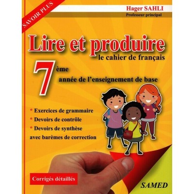 Lire et produire le cahier de français - 7ème, college parascolaire prix tunisie
