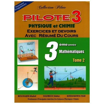 Collection pilote physique-chimie 3ème Math-Tome 2, lycee parascolaire prix tunisie