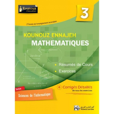 Kounouz Ennajeh - Mathématiques 3ème Sc de l'informatique, lycee parascolaire prix tunisie