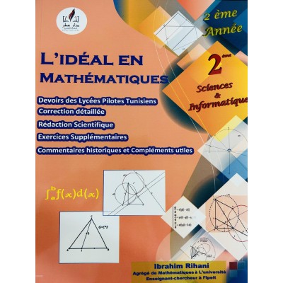 L'IDÉAL EN MATHÉMATIQUES - 2ème Sciences & Informatique, lycee parascolaire prix tunisie