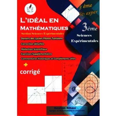 L'IDÉAL EN MATHÉMATIQUES - 3ème Sciences - Expérimentales, lycee parascolaire prix tunisie