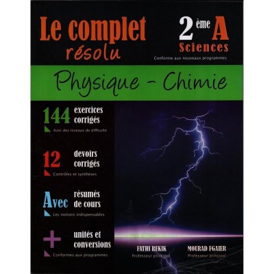 Le Complet résolu - Physique Chimie -2 ème année Sciences, lycee parascolaire prix tunisie