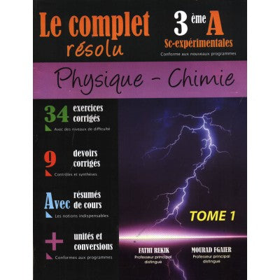 Le Complet résolu - Physique Chimie -3 ème Sc expérimentales Tome 1, lycee parascolaire prix tunisie