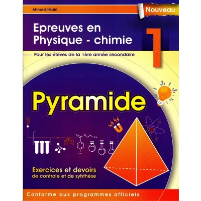 Pyramide Épreuves en Physique - chimie 1ére année, lycee parascolaire prix tunisie