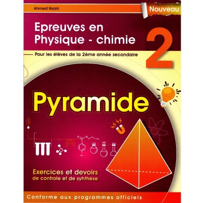 Pyramide Épreuves en Physique - chimie 2éme année, lycee parascolaire prix tunisie