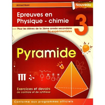 Pyramide Épreuves en Physique - chimie 3éme sc-expérimentales, lycee parascolaire prix tunisie